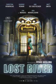 Lost River: Un lugar misterioso