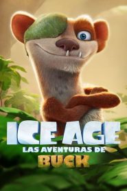 La era de hielo: Las aventuras de Buck (2022)