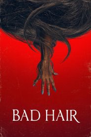 Bad Hair (2021)