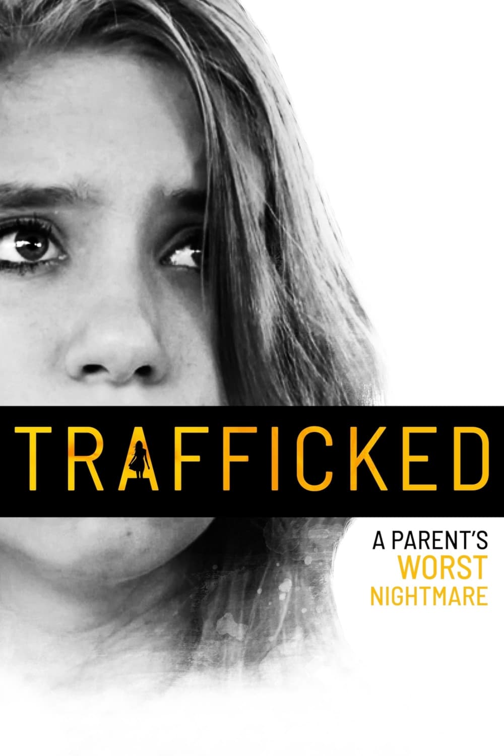 Trafficked: A Parent’s Worst Nightmare (2021)