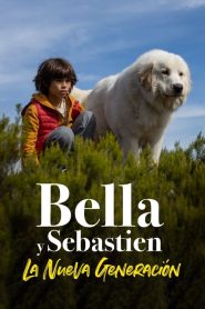 Bella y Sebastien: La nueva generación (2022)