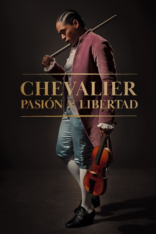 Chevalier: Pasión y Libertad (2023)