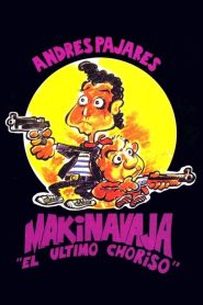 Makinavaja, el último choriso (1992)