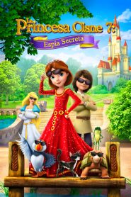 La Princesa Encantada Mision Secreta (2017)