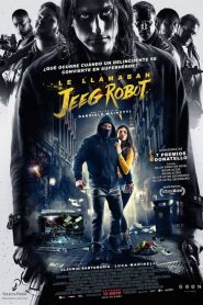Lo llamaban Jeeg Robot (2016)