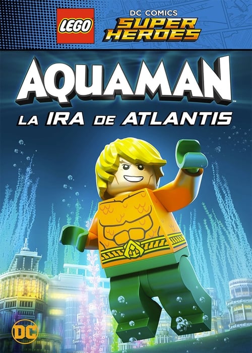 LEGO Aquaman: Al rescate de Atlantis (2018)