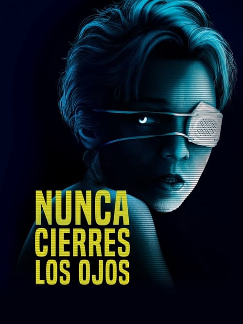 Nunca cierres los ojos (2020)