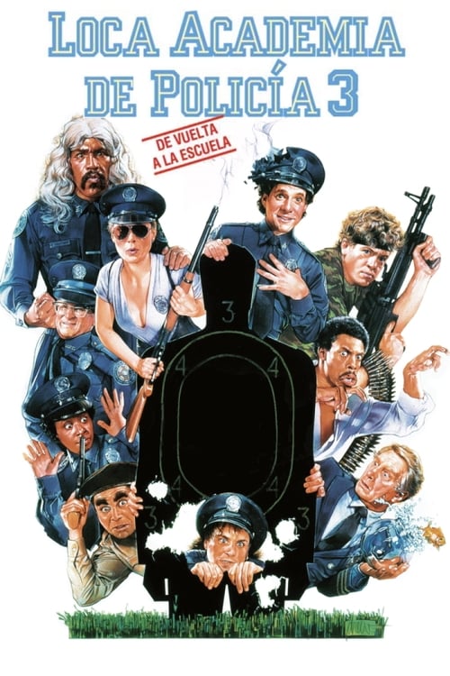 Loca Academia De Policía 3: De Vuelta A La Escuela (1986)