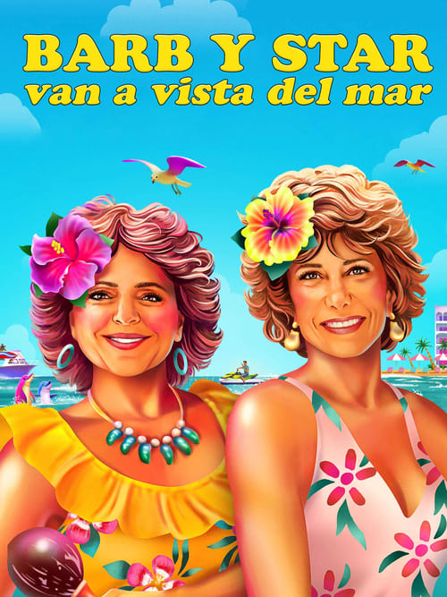 Barb y Star van a Vista Del Mar (2021)