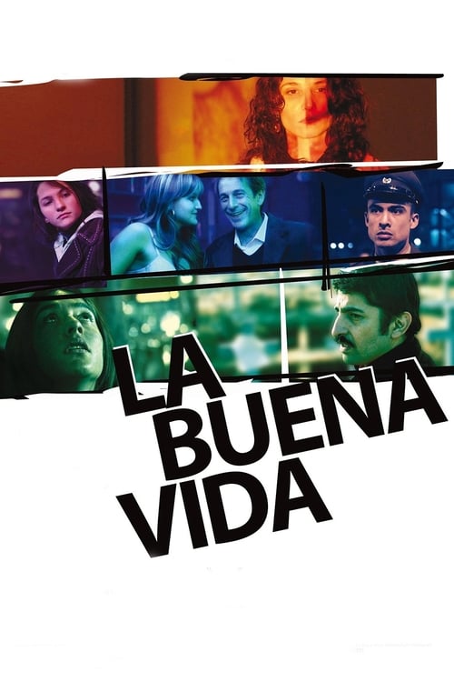La buena vida (2008)