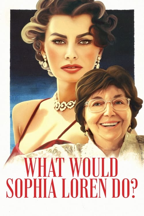¿Qué haría Sophia Loren? (2021)