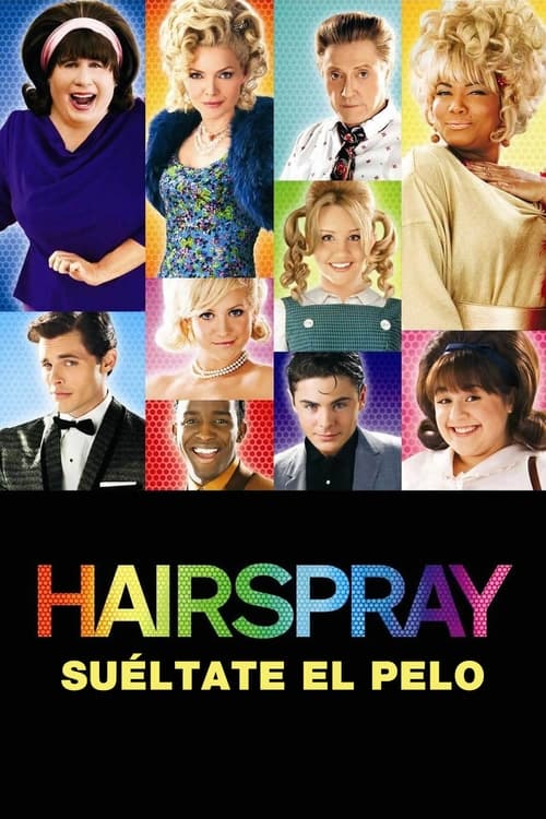 Hairspray: Suéltate el pelo (2007)