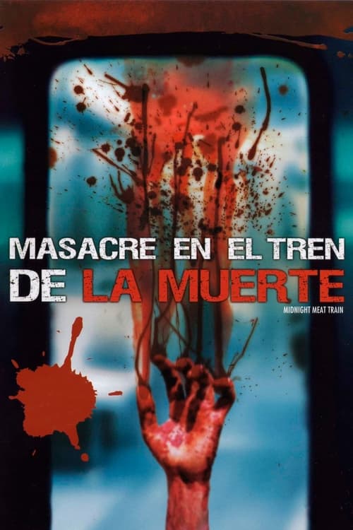 Masacre en el tren de la muerte (2008)