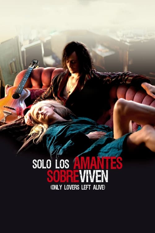 Sólo Los Amantes Sobreviven (2013)