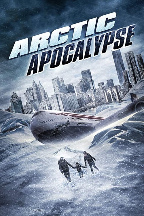 Apocalipsis ártico (Arctic Apocalypse) (2019)