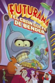 Futurama: La gran película de Bender (2007)