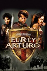 El Rey Arturo (King Arthur) (2004)