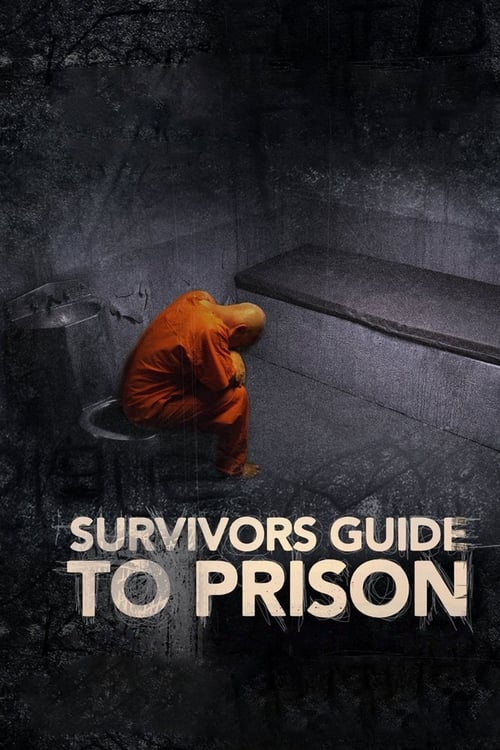Survivor’s Guide to Prison (2018)