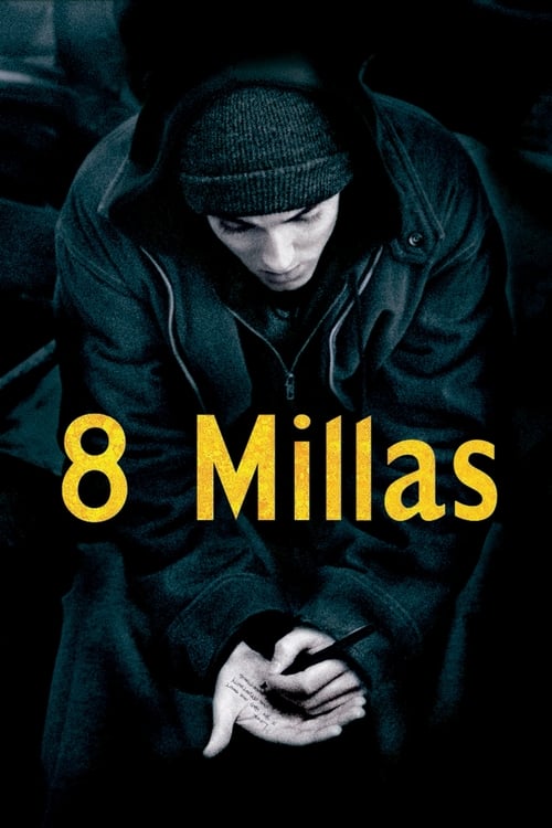8 Mile: Calle de ilusiones (2002)