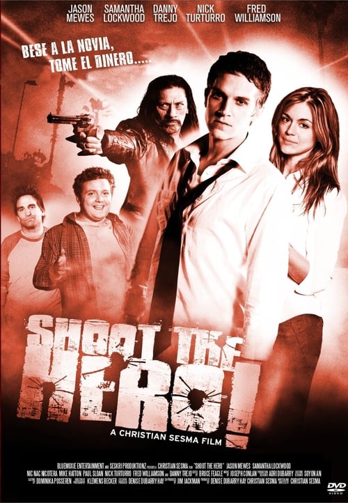 Shoot the Hero (2010)