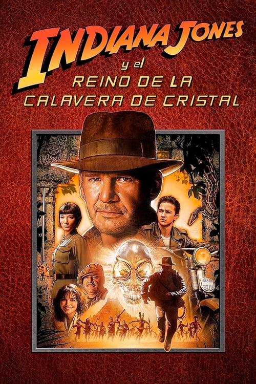 Indiana Jones 4: El reino de la Calavera de Cristal (2008)