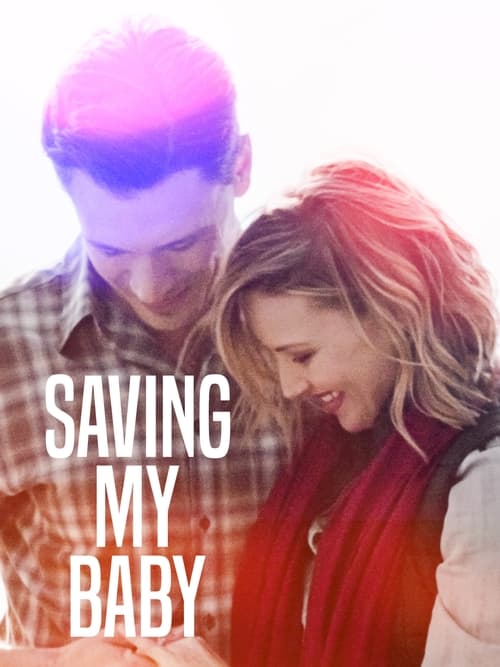 Saving My Baby (2019)