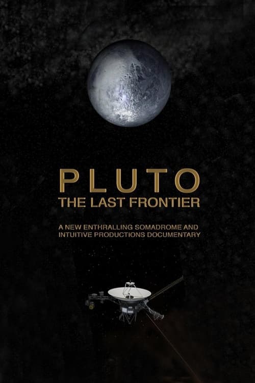 Pluto. The Last Frontier (2015)