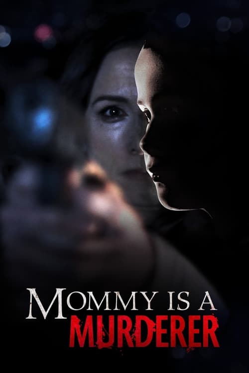 Mommy Is a Murderer (2020)