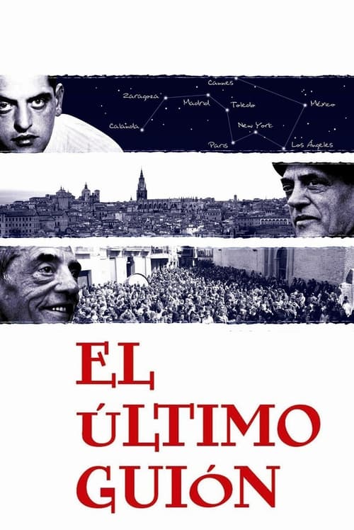 El último guión. Buñuel en la memoria (2008)