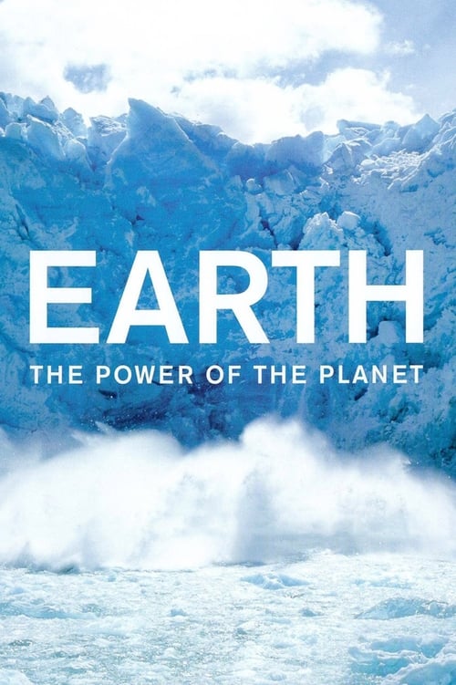 Earth: The Power of the Planet (2007)