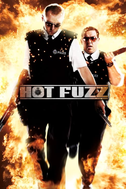 Hot Fuzz: Super policías (2007)