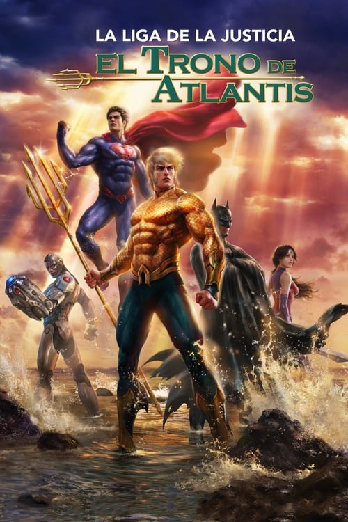 La Liga De La Justicia: El Trono De Atlantis (2015)
