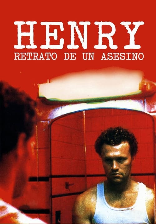 Henry: Retrato de un asesino (1986)
