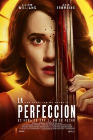 La Perfección (2018)