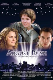 August Rush: Escucha tu destino (2007)