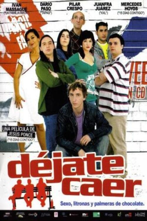 Déjate caer (2007)