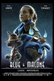 Blue & Malone: Casos Imposibles (2019)