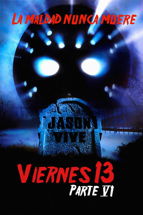 Viernes 13, Parte VI: Jason vive (1986)