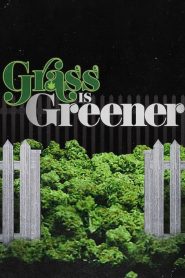 Grass Is Greener (2019)