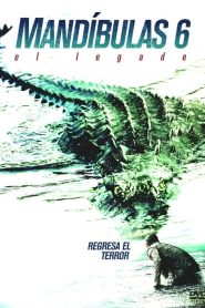El cocodrilo 6: Legado (2018)
