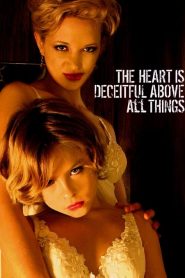 The Heart Is Deceitful Above All Things (2004)