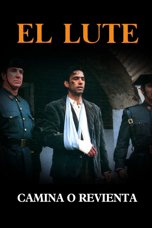 El Lute: camina o revienta (1987)