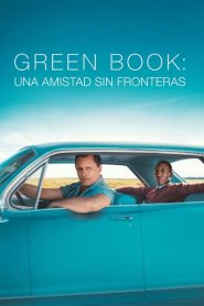 Green Book: Una amistad sin fronteras (2018)