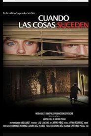 Cuando las cosas suceden (2007)