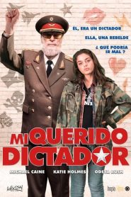 Mi querido dictador (2018)