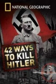 Documental: 42 planes para matar a Hitler (2008)