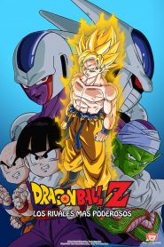 Dragon Ball Z: Los Rivales más Poderosos (1991)