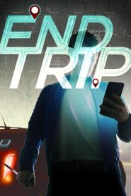El ultimo viaje (End Trip) (2018)