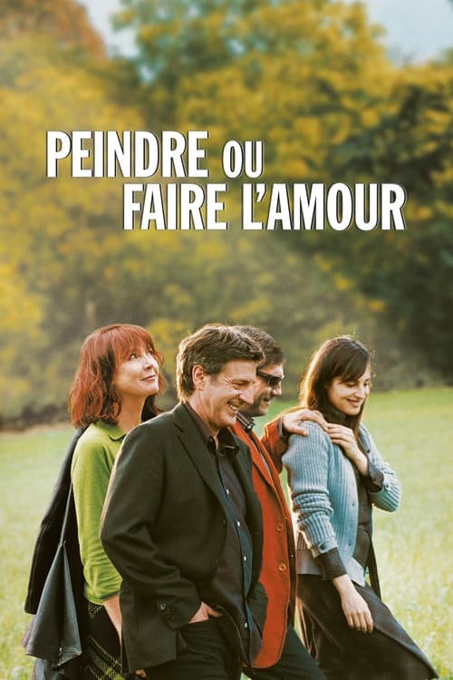 Peindre ou faire l’amour (2005)