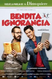 Beata ignoranza (2017)